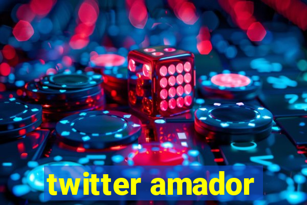 twitter amador